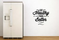 'Eat Healthy Think Better' - Great Wall Decal