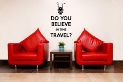 'Do you believe in time travel?' - Donnie Darko Wall Decal