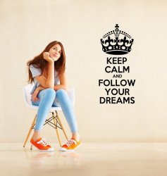 'Keep Calm and Follow Your Dreams' - Large Vinyl Sticker