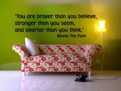 'You are braver than you believe ...' Winnie The Pooh Wall Quote