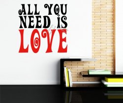 All You Need Is Love Large Wall Sticker Quote