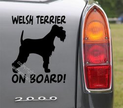 Welsh Terrier On Board! Car Sticker Removable Decal Art Transfer
