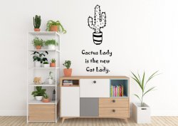 Cactus Lady is the new Cat Lady - Funny Large Wall Sticker Quote
