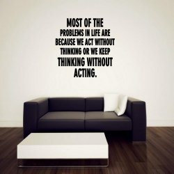 JC Design 'Most of the problems in life are because we act without thinking...' 