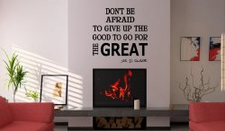 JC Design 'Don't be afraid to give up the good to go for the great.' Motivationa
