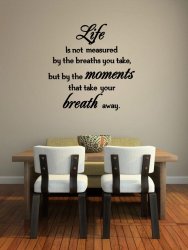 JC Design 'Life is not measured by the breaths you take...' Large Vinyl Sticker