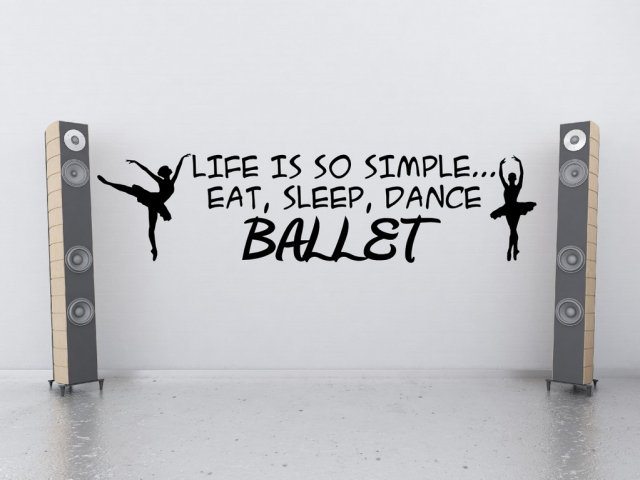 dance ballet' Ballet Boys Wall Stickers Eat sleep New! 'Life is so simple.. 
