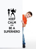 'Keep Calm and Be A Superhero' - Funny Wall Sticker