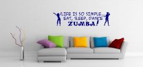 'Life is so simple... Eat, sleep, dance ZUMBA!' - Large Vinyl Sticker