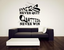 Winners never quite Quitters never win - Motivational Inspiring Wall Sticker