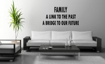 JC Design 'Family - A link to the past. A bridge to our future.' Vinyl Wall Deco