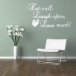 Eat well, laugh often, love much! Stylish quote wall sticker