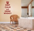 Keep calm and drink WHISKEY funny wall decal