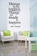 'Thinks do not happen...' John F. Kennedy - Wall Sticker Quote