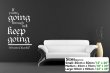 'If you going through hell - keep going' W.Churchill Quote - Large Wall Decal