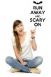 'Run away and scary on' - Humorous Wall Decal