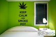 'Keep calm and smoke pot' - Humorous Wall Decal