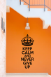 'Keep Calm and Never Give Up' - Motivational Wall Sticker