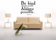 'Be kind whenever possible. it is always possible' Dalai Lama ver.2 Wall Quote