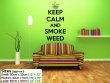Keep Calm and Smoke Weed Decal
