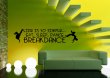 'Life is so simple... Eat, sleep, dance breakdance' - Vinyl Wall Sticker