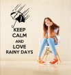 'Keep Calm and Love Rainy Days' - Lovely Vinyl Decoration