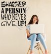 It's Hard to beat a person who never give up - Motivational Wall Sticker