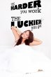 The Harder you work The luckier you get - Motivational Wall Sticker Decal