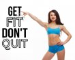 GET FIT DON'T QUIT - Fantastic Motivational Wall Quote Sticker