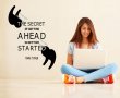 The secret of getting ahead is getting started - Mark Twain Motivational Quote Wall Sticker