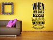 When life gives you a hundred reasons to cry... Motivational Wall Sticker