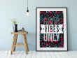 Good Vibes Only - Floral Poster Motivational Modern Print