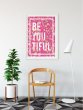 BE-You-Tiful - Floral Pink Girly Poster Stylish Beautiful Print