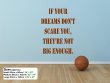 JC Design 'If your dreams don't scare you...' - Large Wall Quote Decal