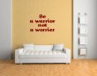 JC Design 'Be a warrior not a worrier' Inspiring Wall Quote Sticker