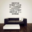 JC Design 'Execution without vision...' Large Motivational Sticker