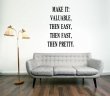JC Design 'Make it: valuable, then easy, then fast, then pretty.' Vinyl Wall Decal