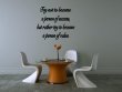 JC Design 'Try not to become a person of success, but rather try to become a person of value'. Large Wall Sticker