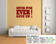 JC Design 'Never ever ever give up!' Optimistic Vinyl Wall Decor