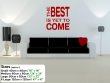 JC Design 'The best is yet to come' Motivational Wall Sticker