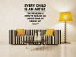 JC Design 'Every child is an artist the problem is how to remain an artist once 